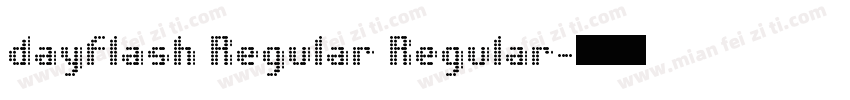 dayflash Regular Regular字体转换